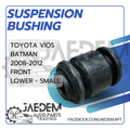 Front Suspension Arm Bushing for Toyota Vios 2008-2013 | Lower (Big or Small)