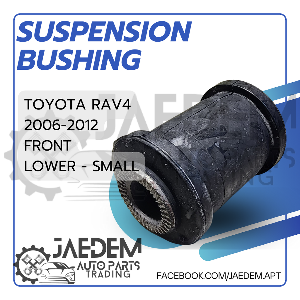 Front Suspension Arm Bushing for Toyota Rav-4 2006-2012 | Lower (Big, Small)