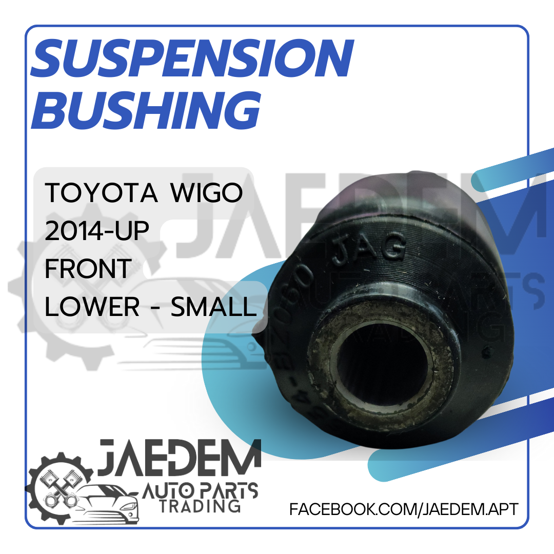 Front Suspension Arm Bushing for Toyota Wigo 2014-up | Lower (Big, Small)
