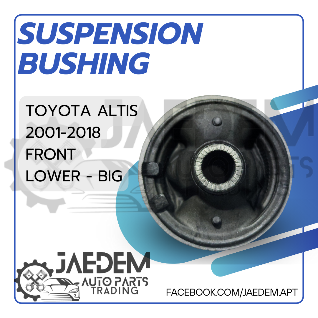 Front, Rear Suspension Arm Bushing for Toyota Corolla Altis 2001-2018 | Lower (Big or Small)