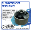 Front Suspension Arm Bushing for Toyota Camry 2003-2006 | Lower (Big or Small)