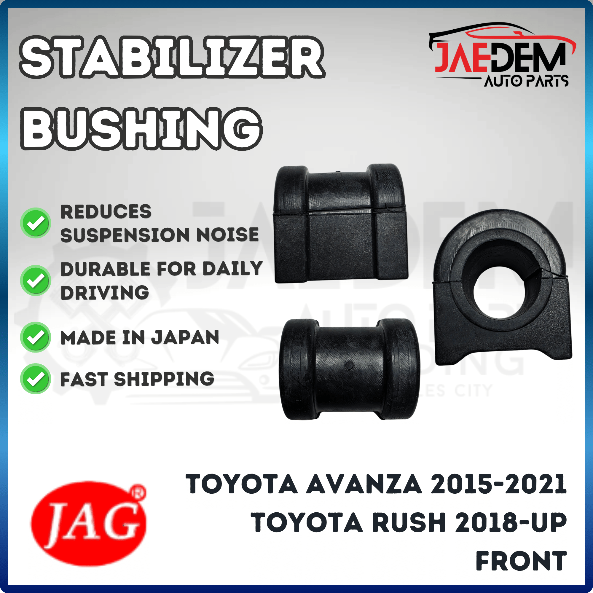 JAG Front Stabilizer Bar Bushing for Toyota Avanza 2015-2021 & Rush 2018-up | Made in Japan