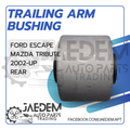 Rear Trailing Arm Bushing for Ford Escape & Mazda Tribute 2001-2012
