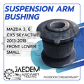 Front Suspension Arm Bushing for Mazda 3, 6, CX-5 2013-2018 SkyActiv | Lower